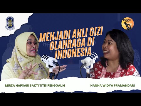 Seperti Apa Menjadi Ahli Gizi Olahraga di Indonesia? | PERSAGI Kabupaten Gunungkidul PODCAST Eps. 12