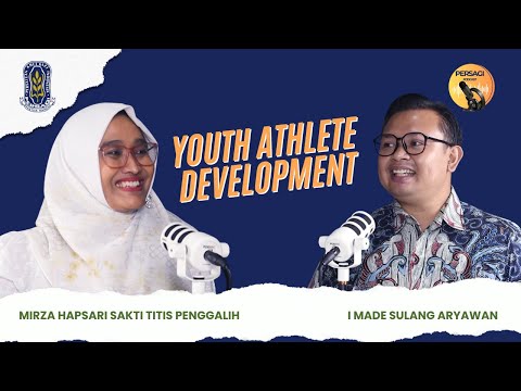 Youth Athlete Development | PERSAGI Kabupaten Gunungkidul PODCAST Eps. 13